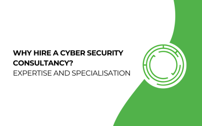 Why hire a cyber security consultancy? Expertise and specialisation