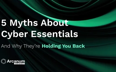 5 Myths About Cyber Essentials – And Why They’re Holding You Back