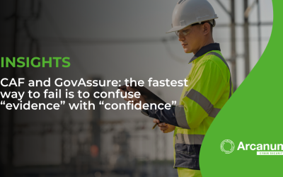 CAF and GovAssure: the fastest way to fail is to confuse “evidence” with “confidence”