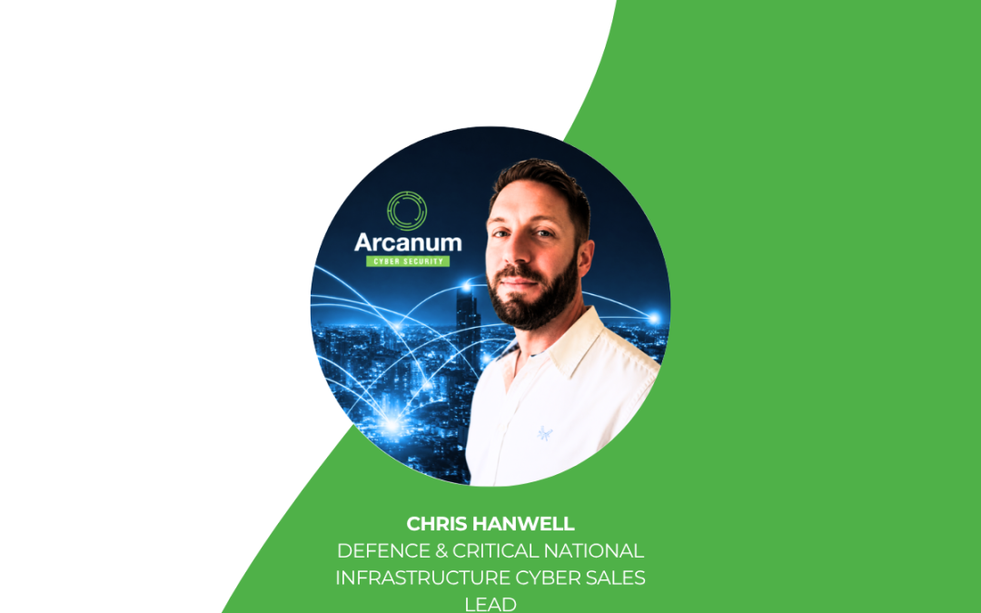 Chris Hanwell Joins Arcanum’s Sales Team
