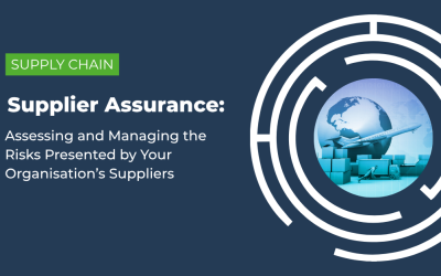 Supplier Assurance: Assessing and Managing the Risks Presented by Your Organisation’s Suppliers